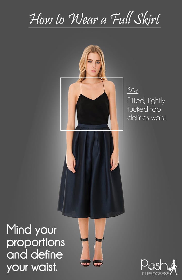 You Need To Know How to Wear a Full Skirt Posh in Progress