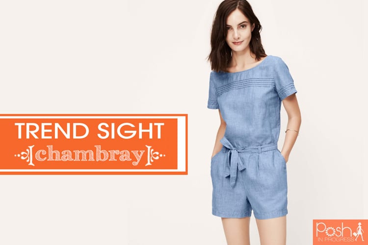 Chambray Fashion Trend for Women