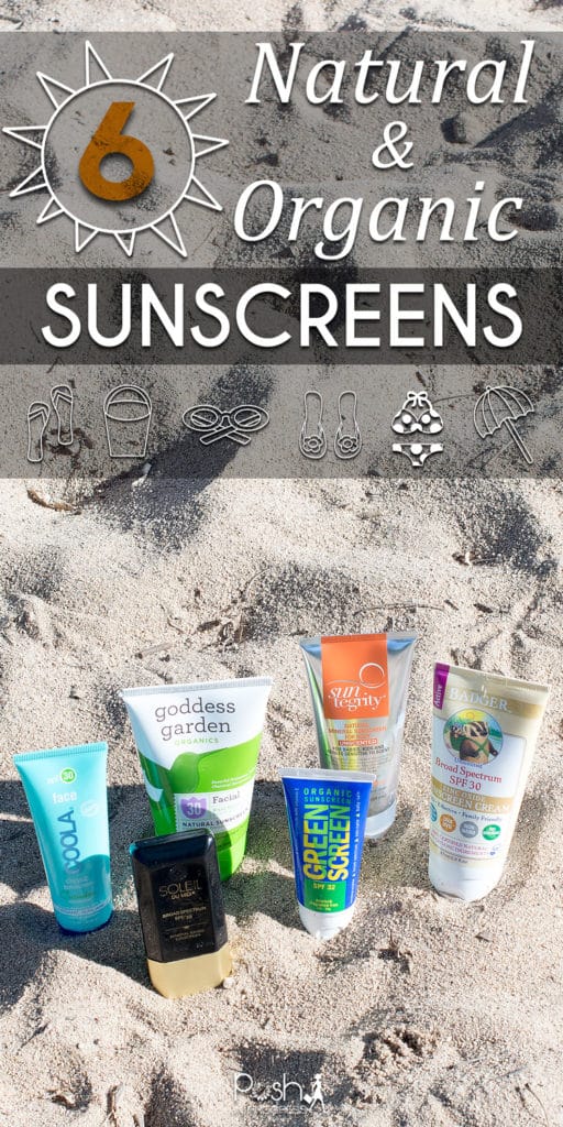 Review: 6 Natural And Organic Sunscreens - Posh In Progress