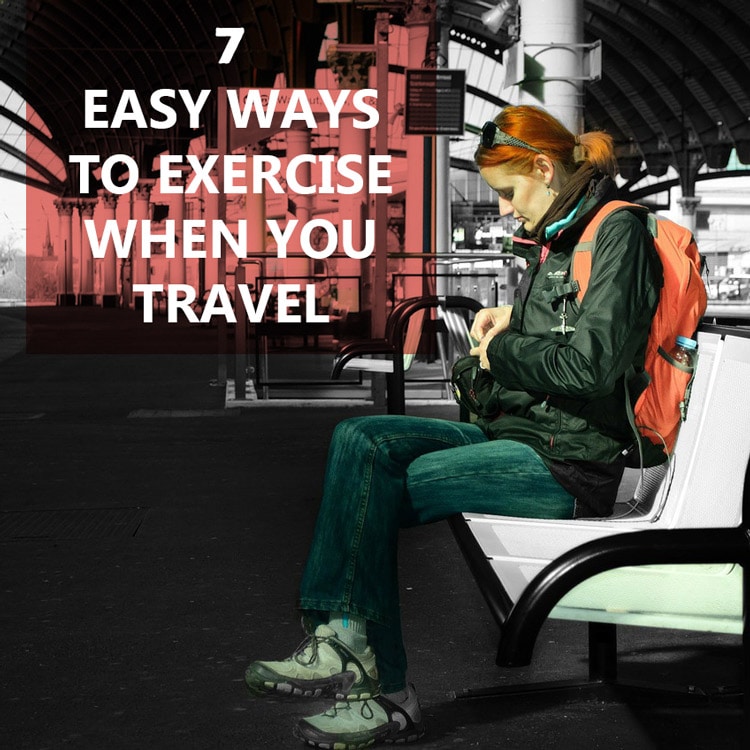 7 Easy Ways to Exercise When You Travel
